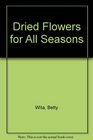 Dried flowers for all seasons