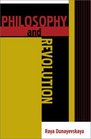 Philosophy and Revolution From Hegel to Sartre and from Marx to Mao