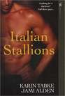 Italian Stallions In His Bed / Will That Be All