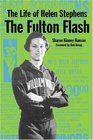 The Life of Helen Stephens The Fulton Flash