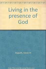 Living in the presence of God