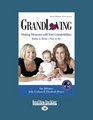 Grandloving Making Memories with Your Grandchildren Babies to TeensNear or Far