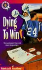 Dying to Win
