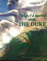 I Wish I'd Surfed with Duke Kahanamoku