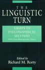 The Linguistic Turn  Essays in Philosophical Method