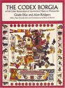 Codex Borgia  A FullColor Restoration of the Ancient Mexican Manuscript