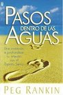 Pasos Dentro de las Aguas / Step Into the Water