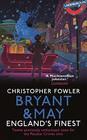 Bryant & May - England's Finest (Bryant & May: Peculiar Crimes Unit, Bk 16.5)