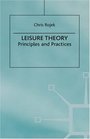 Leisure Theory Principles and Practice