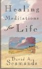 Healing Meditations for Life