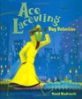 Ace Lacewing: Bug Detective