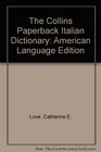 The Collins Paperback Italian Dictionary