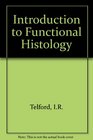 Introduction Func Histology