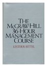 The McGraw-Hill 36-Hour Management Course