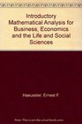 Introductory Mathematical Analysis for Business Economics and the Life and Social Sciences