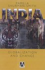 India Globalization and Change