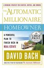 The Automatic Millionaire Homeowner A Powerful Plan to Finish Rich in Real Estate