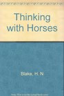 Thinking With Horses