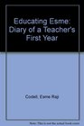 Educating Esme Diary of a Teacher's First Year