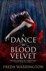 Dance In Blood Velvet