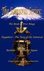 The Samurai Series The Book of Five Rings Hagakure  The Way of the Samurai  Bushido  The Soul of Japan