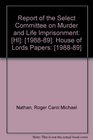 Report of the Select Committee on Murder and Life Imprisonment   House of Lords Papers