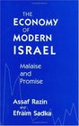 The Economy of Modern Israel Malaise and Promise
