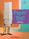 Paper Trail History of an Everyday Material