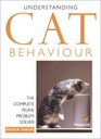 Understanding Cat Behavior The Complete Feline Problem Solver