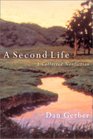 A Second Life A Collected Nonfiction