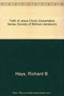 The Faith of Jesus Christ An Investigation of the Narrative Substructure of Galatians 31411