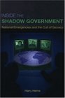 Inside the Shadow Government National Emergencies and the Cult of Secrecy