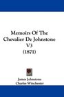 Memoirs Of The Chevalier De Johnstone V3