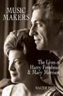Music Makers The Lives of Harry Freedman and Mary Morrison