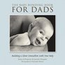 The Baby Bonding Book for Dads Building a Closer Connection With Your Baby