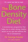 The Bone Density Diet An Agedefying Programme That Helps You to Build Strong Healthy Bones and Reduce the Risk of Osteoporosis