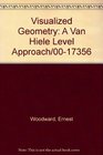 Visualized Geometry A Van Hiele Level Approach/0017356