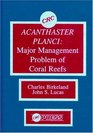 Acanthaster Planci Major Management Problem of Coral Reefs