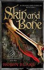 Skin and Bone