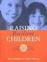 Raising Resilient Children A Curriculum to Foster Strength Hope and Optimism in Children