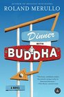 Dinner with Buddha A Novel