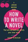 How to Write a Novel That will sell well and satisfy your inner artist