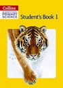 Collins International Primary Science  Student's Book 1