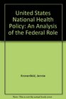 US Nat'l Hlth Policy