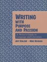 Writing with Purpose and Passion A Writer's Guide to Language and Style