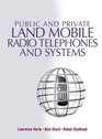 Public  Private Land Mobile Radio Telephones And Systems