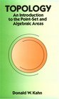 Topology  An Introduction to the PointSet and Algebraic Areas