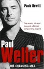 Paul Weller The Changing Man