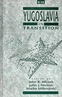 Yugoslavia in Transition Choices and Constraints  Essays in Honour of Fred Singleton