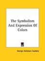 The Symbolism and Expression of Colors